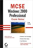 MCSE: Windows 2000 Professional Exam Notes Exam 70-210