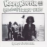 Revue Randy California  / Kapt. Kopter & The (Fabulous) Twirly Birds