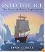 Into the Ice: The Story of Arctic Exploration