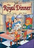 The Royal Dinner (Literacy Links Plus)