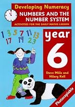 Developing Numeracy: Numbers And The Number System Year 6 Activities for the Daily Maths Lesson (Developings)
