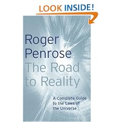 The Road to Reality: A Complete Guide to the Laws of the Universe