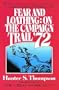 Fear and Loathing: On the Campaign Trail '72 (Paperback)