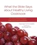 What the Bible Says about Healthy Living Cookbook
