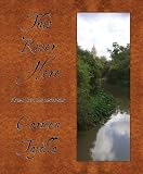 This river here : poems of San Antonio