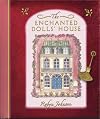 The Enchanted Dolls' House: Handprint Books