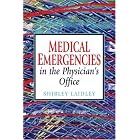 Medical Emergencies in the Physician's Office by  Shirley Laidley