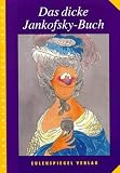 Das dicke Jankofsky-Buch - Heinz Jankofsky