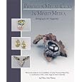 Precious Metal Clay In Mixed Media