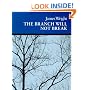 The Branch Will Not Break: Poems (Wesleyan Poetry Series)