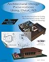 Architectural Design Presentations Using DataCAD