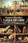 L'alba dei libri: Quando Venezia ha f...