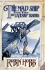 The Mad Ship : Book 2 of The Liveship Traders