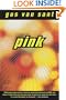 Pink: A Novel