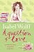 A Question of Love