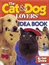 The Cat & Dog Lovers' Idea Book