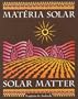 Solar Matter: Materia Solar