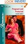 Pregnant And Protected (Silhouette Romance)