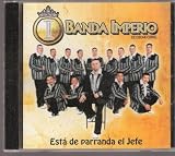 Banda Imperio Esta De Parranda El Jefe