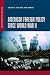 American Foreign Policy Since World War II