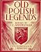 Old Polish Legends