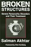 Broken Structures: Severe Personality Disorders and Their Treatment