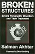 Broken Structures: Severe Personality Disorders and Their Treatment