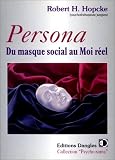 Persona : Du masque social au moi réèl