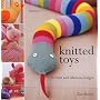 Knitted Toys: 25 Fresh and Fabulous Designs