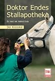  : Doktor Endes Stallapotheke: Der Klassiker