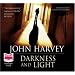 Darkness and Light (unabridged audio book)