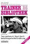 Top-Leistung im Sport durch bed�rfnisgerechte Ern�hrung: Trainer Bibliothek 36