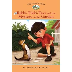 The Jungle Book #2: Rikki-Tikki-Tavi and the Mystery in the Garden (Easy Reader Classics)... by Diane Namm, Rudyard Kipling, and Jim Madsen