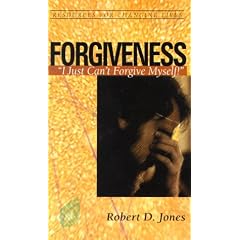 Forgiveness: I Just Can't Forgive Myself (Resources for Changing Lives) (Resources for Changing Lives) (Resources for Changing Lives) (Resources for Changing Lives)