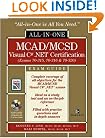 MCAD/MCSD C# (r) .NET (tm) Certification All-in-One Exam Guide (Exams 70-315, 70-316, 70-320)