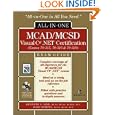 MCAD MCSD C# (r) .NET (tm) Certification All-in-One Exam Guide (Exams 70-315, 70-316,...