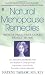 Natural Menopause Remedies: Which Drug-Free Cures Really Work