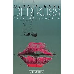Der Kuss. Eine Biographie