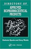 Directory of Approved Biopharmaceuticals (Pharmaceutical Science)