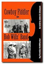 Cowboy Fiddler in Bob Wills' Band Cowboy Fiddler in Bob Wills' Band