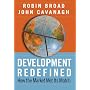 Development Redefined: How the Market Met Its Match (International Studies Intensives)