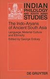 The Indo-Aryans of Ancient South Asia: Language, Material Culture and Ethnicity (Indian Philology and South Asian Studies, Vol 1)