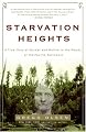Starvation Heights: A True Story of Murder and Malice in the Woods of the Pacific Northwest