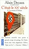 C'�tait le XXe si�cle, tome 2 : La course � l'ab�me