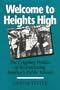 WELCOME TO HEIGHTS HIGH: THE CRIPPLING POLITICS OF RESTRUCTURING (URBAN LIFE & URBAN LANDSCAPE)