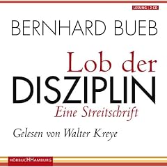 Lob der Disziplin. Sonderausgabe: Eine Streitschrift