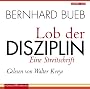 Lob der Disziplin. Sonderausgabe: Eine Streitschrift
