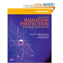 Click here to buy Workbook for Radiation Protection in Medical Radiography, 6e by Mary Alice Statkiewicz-Sherer.