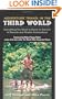 Adventure Travel In The Third World: Everything You Need To Know To Survive in Remote and Hostile Destinations