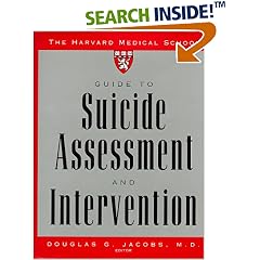 The Harvard Medical School Guide to Suicide Assessment and Intervention (HARVARD MEDICAL SCH GDE TO SUICIDE ASSESSMENT/ INTERVENTION)